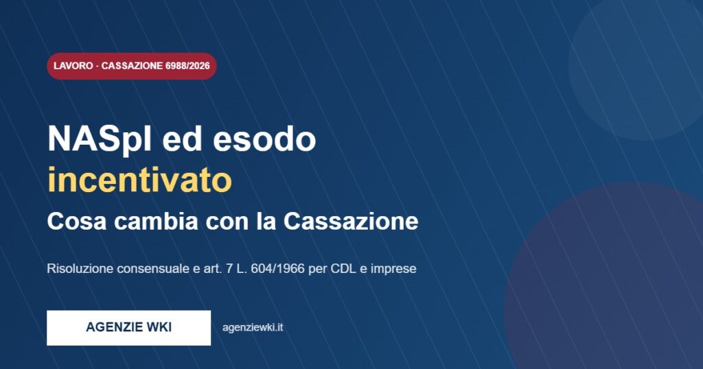 NASpI ed esodo incentivato - Cassazione 6988/2026 - cover