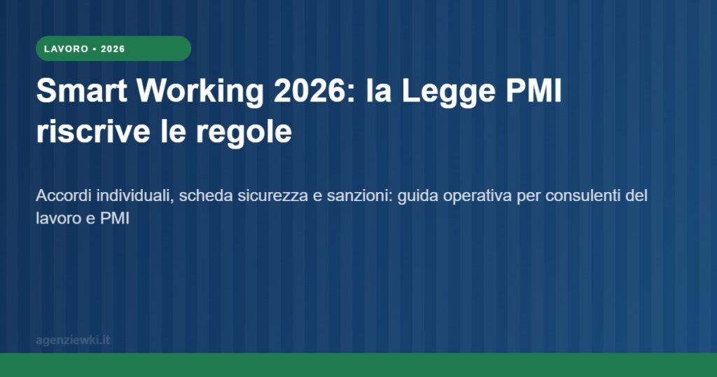Smart Working 2026 Legge PMI adempimenti