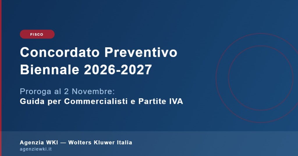 Concordato Preventivo Biennale 2026-2027 proroga al 2 novembre