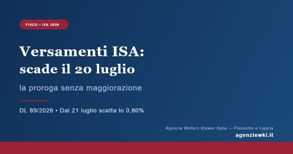 Versamenti ISA: scade il 20 luglio la proroga senza maggiorazione