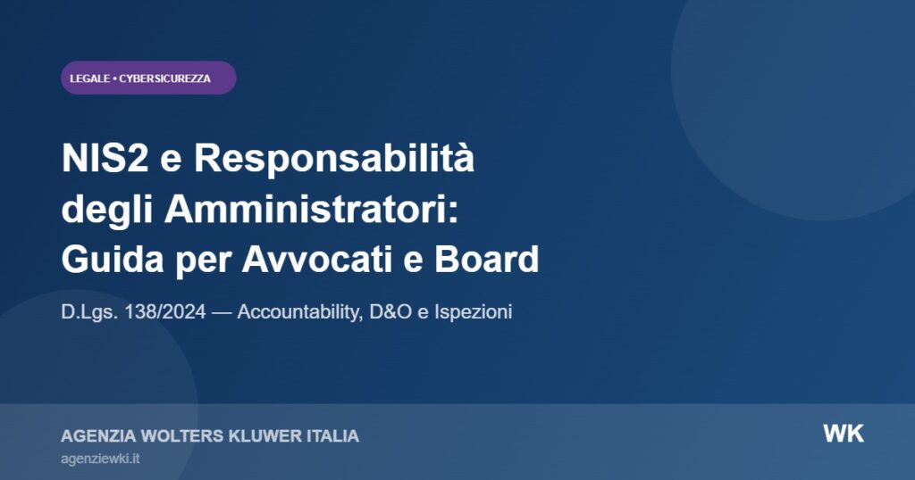 NIS2 e Responsabilità degli Amministratori 2026 — Guida per Avvocati e Board