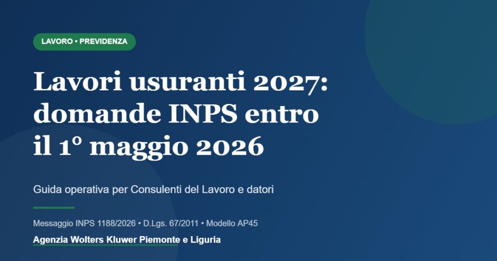 Lavori usuranti 2027 - Domanda INPS entro il 1 maggio 2026