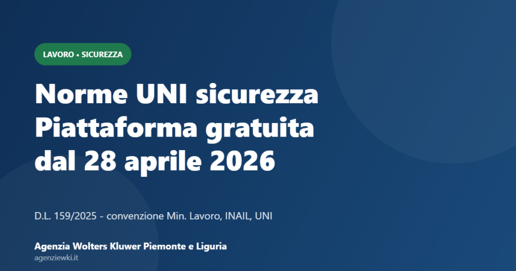 Norme UNI sicurezza lavoro: piattaforma gratuita attiva dal 28 aprile 2026