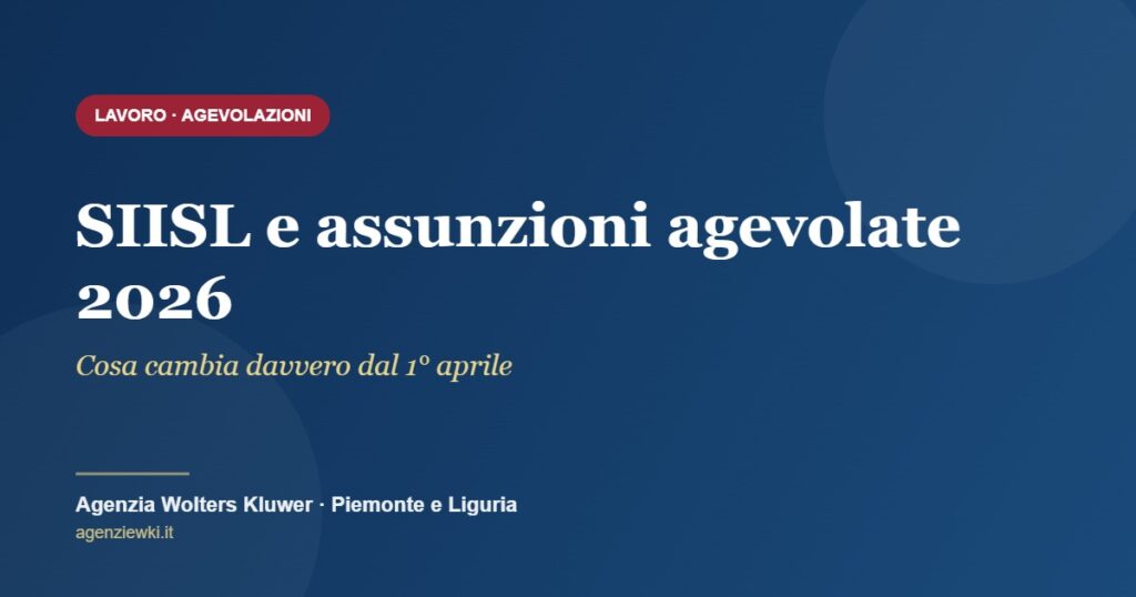SIISL e assunzioni agevolate: cosa cambia dal 1 aprile 2026