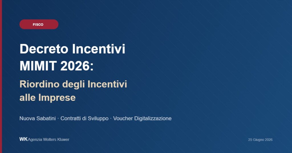 Decreto incentivi MIMIT 2026 riordino agevolazioni imprese