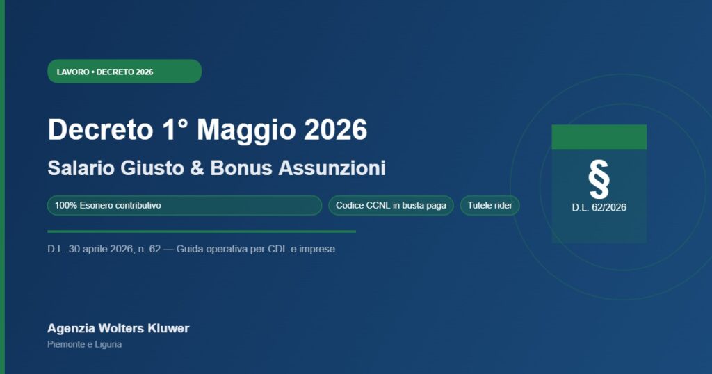 Decreto 1° Maggio 2026: salario giusto, bonus assunzioni e caporalato digitale