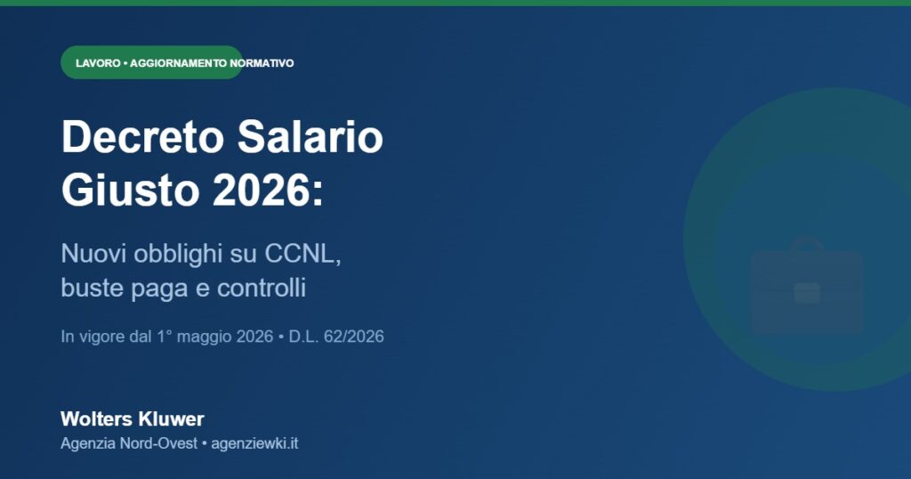 Decreto Salario Giusto 2026 - D.L. 62/2026 CCNL buste paga